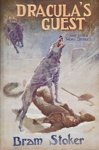 „Dracula’s Guest“, 1914 von Stokers Witwe Florence herausgegeben — Umschlag von William Bradshaw Handforth