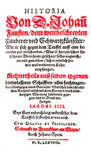 Titelblatt des Volksbuchs: „Historia Von D. Johann Fausten / dem weitbeschreyten Zauberer vnnd Schwartzkünstler“, Frankfurt am Main 1587