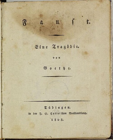 „Faust. Eine Tragödie. von Goethe“ — Titelblatt der Erstausgabe, Cotta, Tübingen 1808