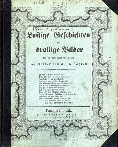 Umschlag der Erstausgabe: „Lustige Geschichten und drollige Bilder … für Kinder von 3–6 Jahren“, Frankfurt 1845